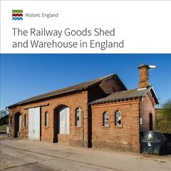 Railway Goods Shed and Warehouse in England cena un informācija | Ceļojumu apraksti, ceļveži | 220.lv