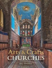 Arts & Crafts Churches cena un informācija | Grāmatas par arhitektūru | 220.lv