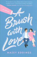 Brush with Love: A Novel цена и информация | Фантастика, фэнтези | 220.lv