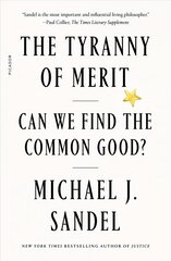 Tyranny of Merit: Can We Find the Common Good? cena un informācija | Sociālo zinātņu grāmatas | 220.lv