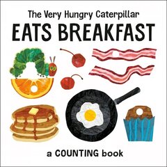 Very Hungry Caterpillar Eats Breakfast: A Counting Book cena un informācija | Grāmatas pusaudžiem un jauniešiem | 220.lv