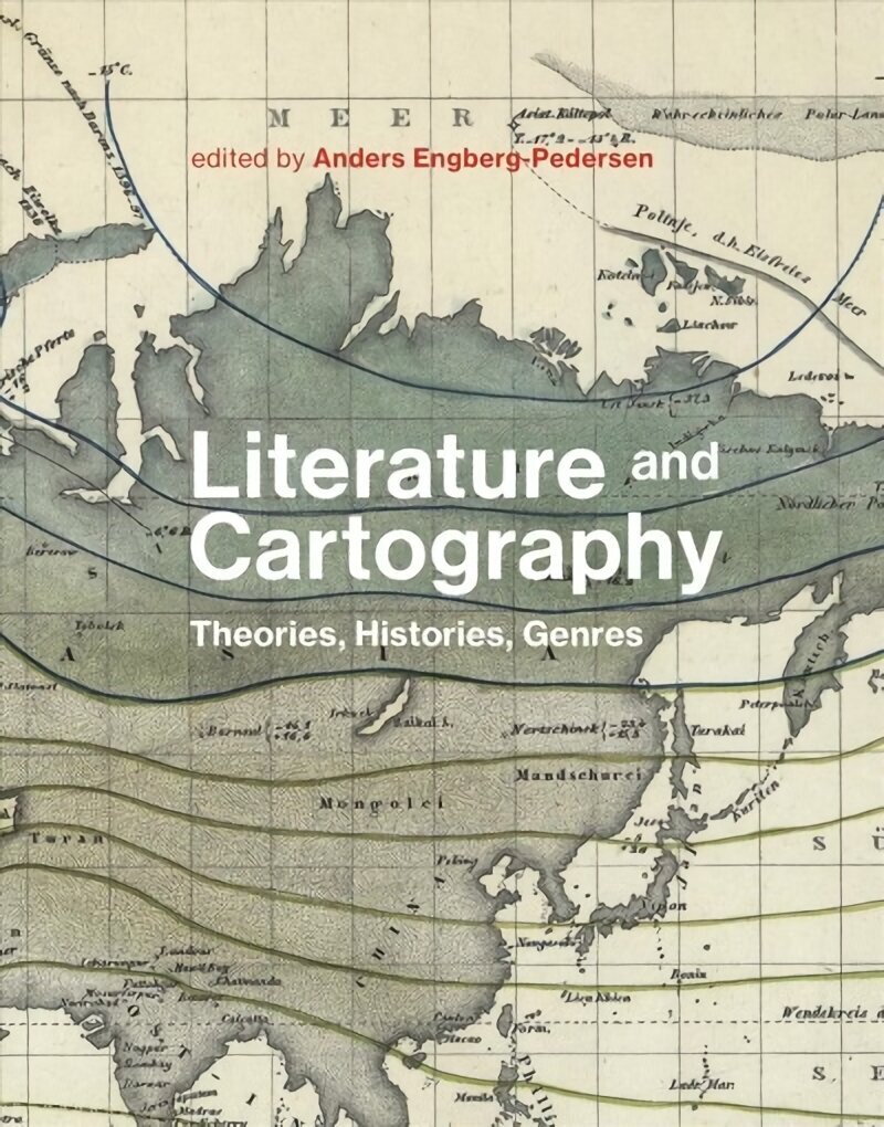 Literature and Cartography: Theories, Histories, Genres цена и информация | Fantāzija, fantastikas grāmatas | 220.lv