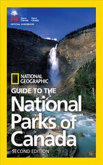 NG Guide to the National Parks of Canada, 2nd Edition 2nd Revised edition cena un informācija | Ceļojumu apraksti, ceļveži | 220.lv