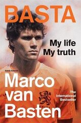 Basta: My Life, My Truth - The International Bestseller cena un informācija | Biogrāfijas, autobiogrāfijas, memuāri | 220.lv