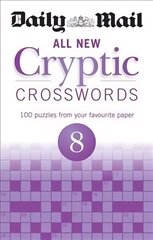 Daily Mail All New Cryptic Crosswords 8 cena un informācija | Grāmatas par veselīgu dzīvesveidu un uzturu | 220.lv