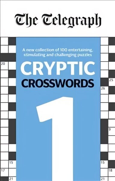 Telegraph Cryptic Crosswords 1 цена и информация | Grāmatas par veselīgu dzīvesveidu un uzturu | 220.lv