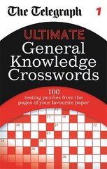 The Telegraph: Ultimate General Knowledge Crosswords 1, 1 цена и информация | Книги о питании и здоровом образе жизни | 220.lv