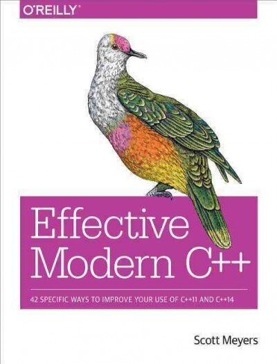 Effective Modern Cplusplus: 42 Specific Ways to Improve Your Use of Cplusplus11 and Cplusplus14 цена и информация | Ekonomikas grāmatas | 220.lv