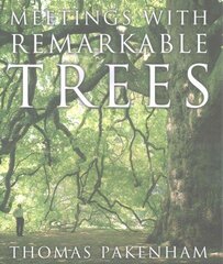 Meetings With Remarkable Trees cena un informācija | Grāmatas par veselīgu dzīvesveidu un uzturu | 220.lv