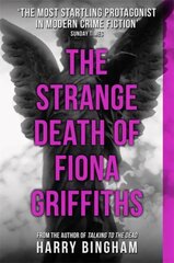 Strange Death of Fiona Griffiths: Fiona Griffiths Crime Thriller Series Book 3 cena un informācija | Fantāzija, fantastikas grāmatas | 220.lv