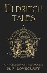Eldritch Tales: A Miscellany of the Macabre cena un informācija | Fantāzija, fantastikas grāmatas | 220.lv