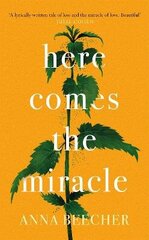 Here Comes the Miracle: Shortlisted for the 2021 Sunday Times Young Writer of the Year Award cena un informācija | Fantāzija, fantastikas grāmatas | 220.lv