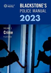 Blackstone's Police Manual Volume 1: Crime 2023 цена и информация | Книги по экономике | 220.lv