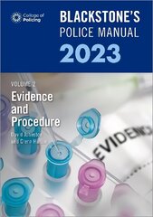 Blackstone's Police Manuals Volume 2: Evidence and Procedure 2023 cena un informācija | Ekonomikas grāmatas | 220.lv