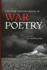 New Oxford Book of War Poetry 2nd Revised edition cena un informācija | Dzeja | 220.lv