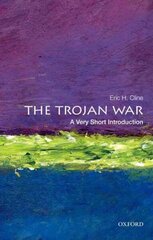 Trojan War: A Very Short Introduction cena un informācija | Vēstures grāmatas | 220.lv