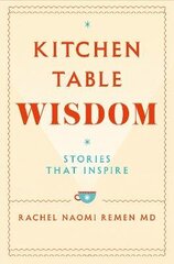 Kitchen Table Wisdom: Stories That Inspire cena un informācija | Pašpalīdzības grāmatas | 220.lv