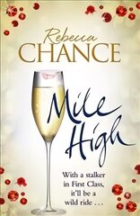 Mile High: A Twisting Rollercoaster Ride of Stalking and Passion at Thirty Thousand Feet New Edition цена и информация | Фантастика, фэнтези | 220.lv
