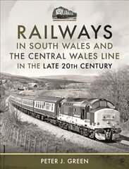 Railways in South Wales and the Central Wales Line in the late 20th Century цена и информация | Путеводители, путешествия | 220.lv