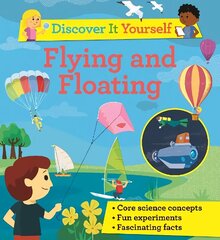 Discover It Yourself: Flying and Floating цена и информация | Книги для подростков и молодежи | 220.lv