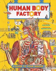 Human Body Factory: A Guide To Your Insides цена и информация | Книги для подростков и молодежи | 220.lv