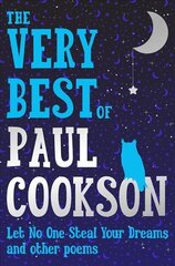 Very Best of Paul Cookson: Let No One Steal Your Dreams and Other Poems цена и информация | Книги для подростков и молодежи | 220.lv