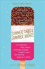 Summer Days and Summer Nights: Twelve Summer Romances Main Market Ed. цена и информация | Книги для подростков и молодежи | 220.lv