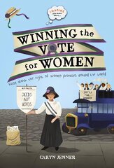 Imagine You Were There... Winning the Vote for Women цена и информация | Книги для подростков и молодежи | 220.lv