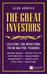 Great Investors, The: Lessons on Investing from Master Traders cena un informācija | Ekonomikas grāmatas | 220.lv