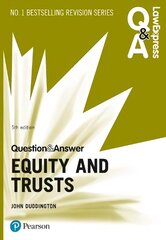 Law Express Question and Answer: Equity and Trusts, 5th edition 5th edition цена и информация | Книги по экономике | 220.lv