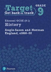 Target Grade 9 Edexcel GCSE (9-1) History Anglo-Saxon and Norman England, c1060-1088 Workbook cena un informācija | Grāmatas pusaudžiem un jauniešiem | 220.lv