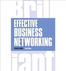 Effective Business Networking: What The Best Networkers Know, Say and Do Revised edition cena un informācija | Pašpalīdzības grāmatas | 220.lv