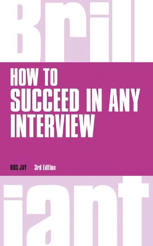 How to Succeed in any Interview 3rd edition cena un informācija | Grāmatas pusaudžiem un jauniešiem | 220.lv