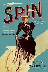 Spin: A Novel Based on a (Mostly) True Story цена и информация | Фантастика, фэнтези | 220.lv