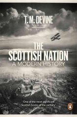 Scottish Nation: A Modern History cena un informācija | Vēstures grāmatas | 220.lv