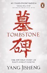 Tombstone: The Untold Story of Mao's Great Famine cena un informācija | Vēstures grāmatas | 220.lv