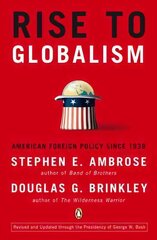 Rise to Globalism: American Foreign Policy Since 1938 9th цена и информация | Книги по социальным наукам | 220.lv