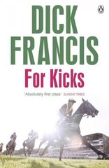 For Kicks: Horse Racing Thriller цена и информация | Фантастика, фэнтези | 220.lv