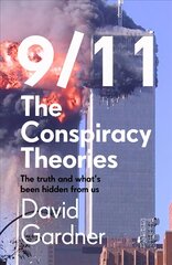 9/11 The Conspiracy Theories cena un informācija | Sociālo zinātņu grāmatas | 220.lv