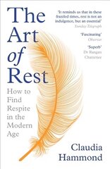 Art of Rest: How to Find Respite in the Modern Age Main cena un informācija | Pašpalīdzības grāmatas | 220.lv