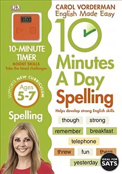 10 Minutes A Day Spelling, Ages 5-7 (Key Stage 1): Supports the National Curriculum, Helps Develop Strong English Skills цена и информация | Izglītojošas grāmatas | 220.lv
