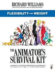 Animator's Survival Kit: Flexibility and Weight: (Richard Williams' Animation Shorts) Main cena un informācija | Ekonomikas grāmatas | 220.lv