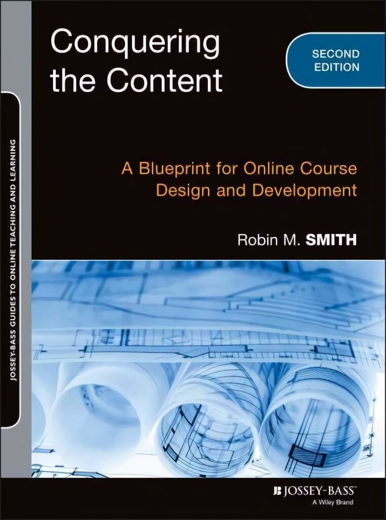 Conquering the Content: A Blueprint for Online Course Design and Development 2nd Edition cena un informācija | Sociālo zinātņu grāmatas | 220.lv