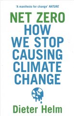 Net Zero: How We Stop Causing Climate Change cena un informācija | Sociālo zinātņu grāmatas | 220.lv