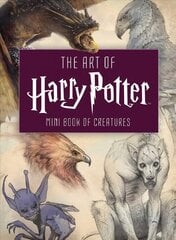 Art of Harry Potter: Mini Book of Creatures cena un informācija | Fantāzija, fantastikas grāmatas | 220.lv