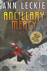 Ancillary Mercy: The conclusion to the trilogy that began with ANCILLARY JUSTICE cena un informācija | Fantāzija, fantastikas grāmatas | 220.lv