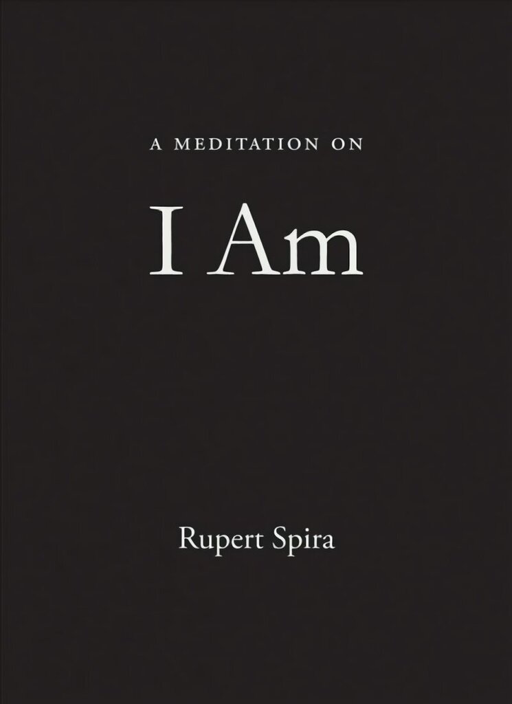 A Meditation on I Am цена и информация | Pašpalīdzības grāmatas | 220.lv