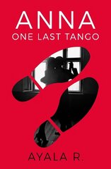 Anna - One Last Tango cena un informācija | Fantāzija, fantastikas grāmatas | 220.lv