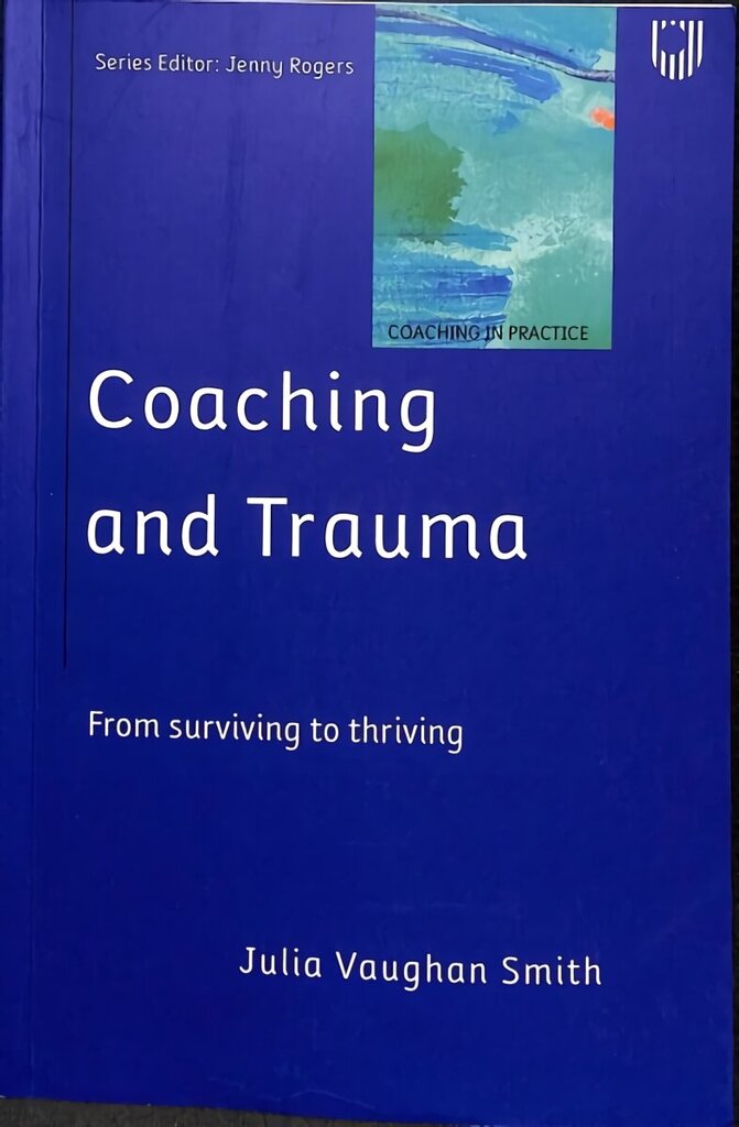 Coaching and Trauma cena un informācija | Sociālo zinātņu grāmatas | 220.lv