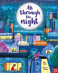 All Through the Night: People Who Work While We Sleep цена и информация | Книги для малышей | 220.lv